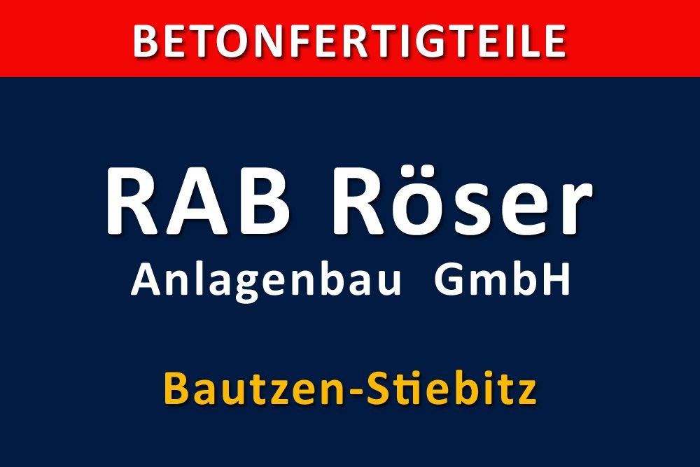 RAB Röser Anlagenbau GmbH Bautzen Betonfertigteile Jobkompass